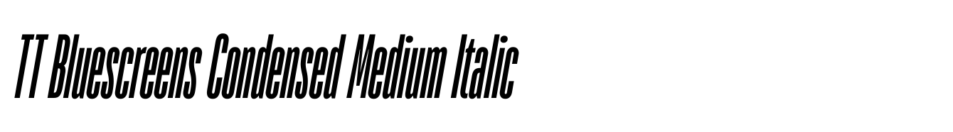 TT Bluescreens Condensed Medium Italic